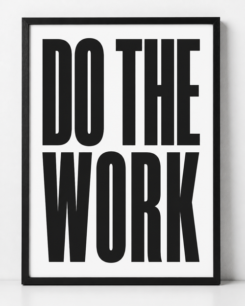Do the Work — Framed Print